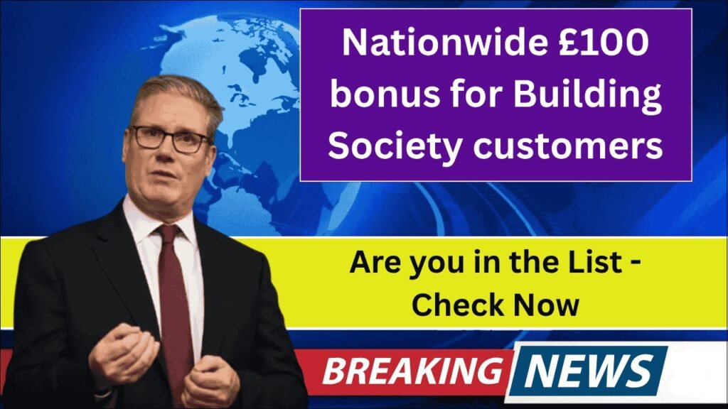Nationwide £100 Bonus for Building Society Customers