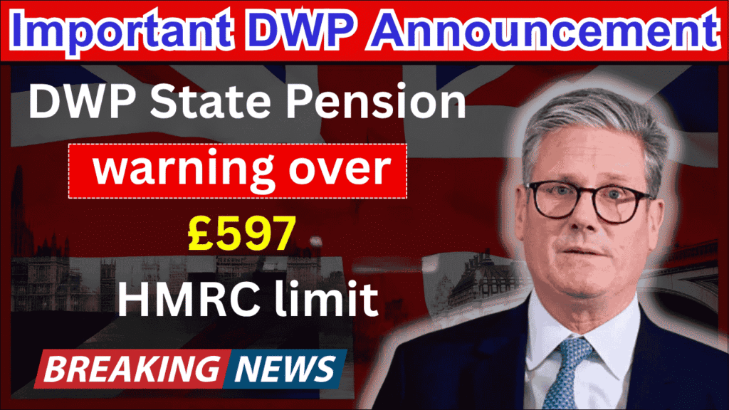 DWP State Pension Warning Over £597 HMRC Limit