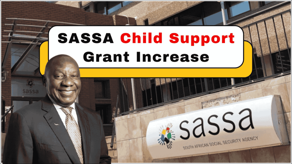 SASSA Child Support Grant Increase, What Beneficiaries Need to Know in 2025